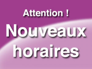 Nouveaux horaires